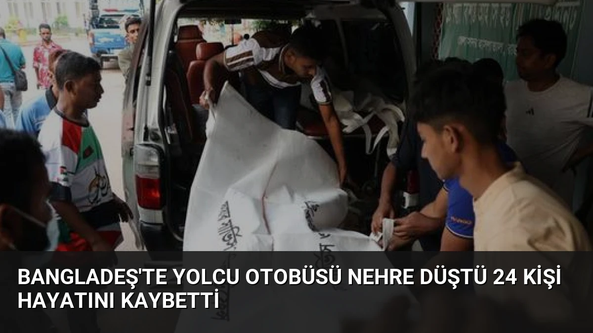 Bangladeş’te Yolcu Otobüsü Nehre Düştü 24 Kişi Hayatını Kaybetti