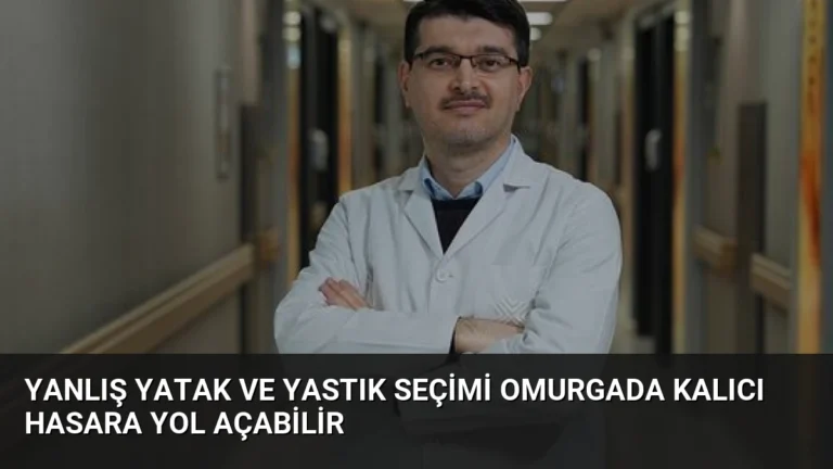 Yanlış Yatak ve Yastık Seçimi Omurgada Kalıcı Hasara Yol Açabilir