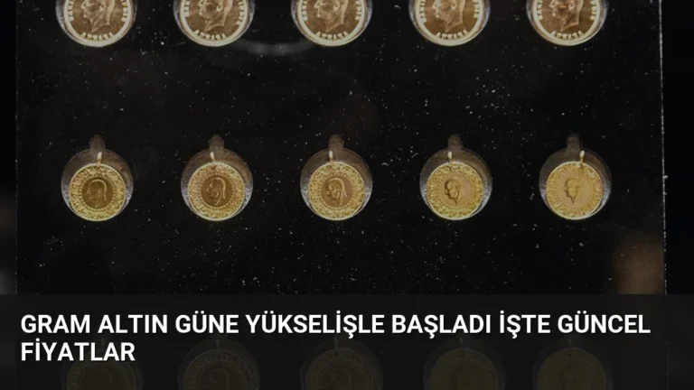 Gram Altın Güne Yükselişle Başladı İşte Güncel Fiyatlar
