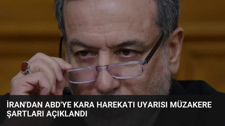 İran’dan ABD’ye Kara Harekatı Uyarısı Müzakere Şartları Açıklandı