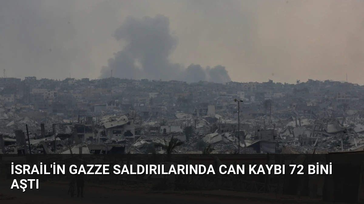 İsrail’in Gazze Saldırılarında Can Kaybı 72 Bini Aştı