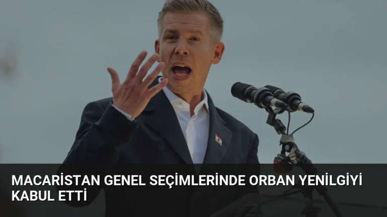 Macaristan Genel Seçimlerinde Orban Yenilgiyi Kabul Etti
