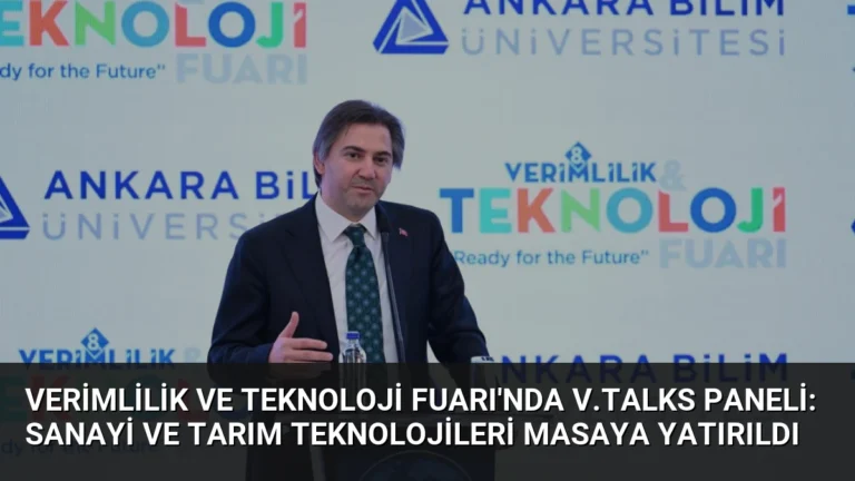 Verimlilik ve Teknoloji Fuarı’nda V.Talks Paneli: Sanayi ve Tarım Teknolojileri Masaya Yatırıldı