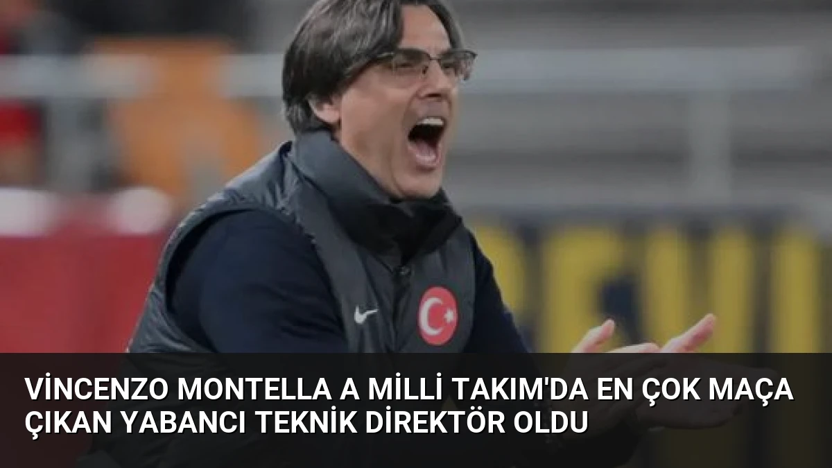 Vincenzo Montella A Milli Takım’da En Çok Maça Çıkan Yabancı Teknik Direktör Oldu