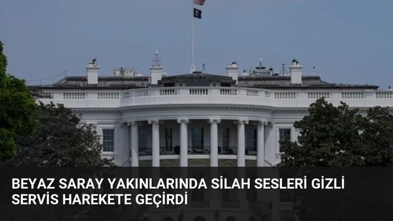Beyaz Saray Yakınlarında Silah Sesleri Gizli Servis Harekete Geçirdi