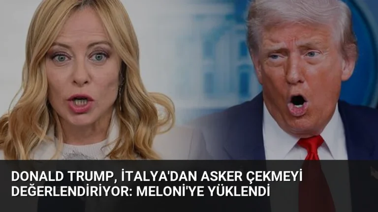 Donald Trump, İtalya’dan Asker Çekmeyi Değerlendiriyor: Meloni’ye Yüklendi