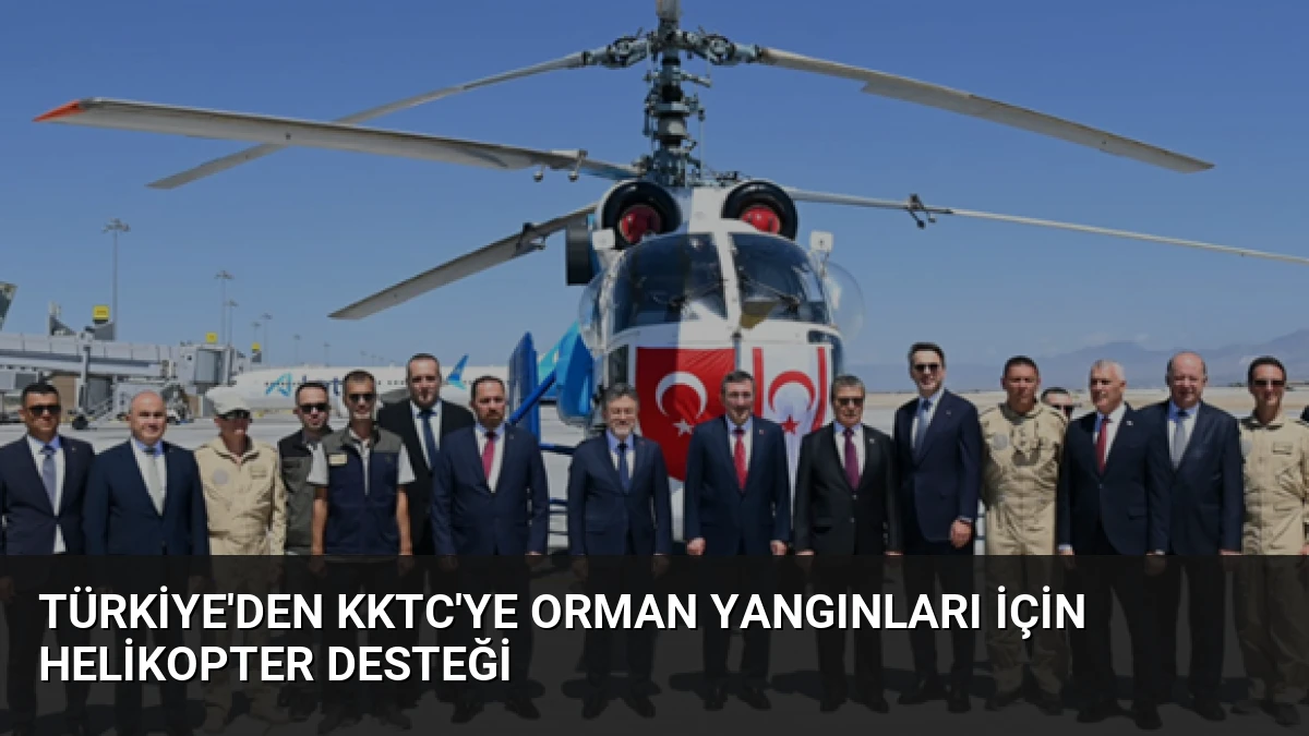 Türkiye’den KKTC’ye Orman Yangınları İçin Helikopter Desteği