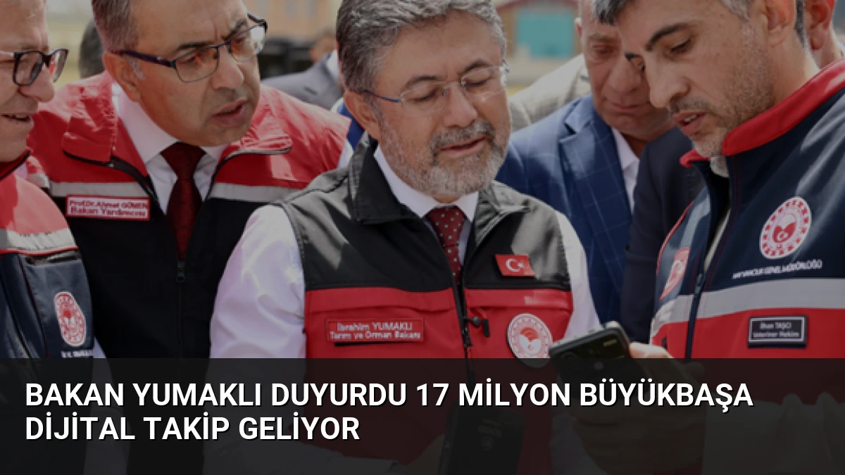 Bakan Yumaklı Duyurdu 17 Milyon Büyükbaşa Dijital Takip Geliyor