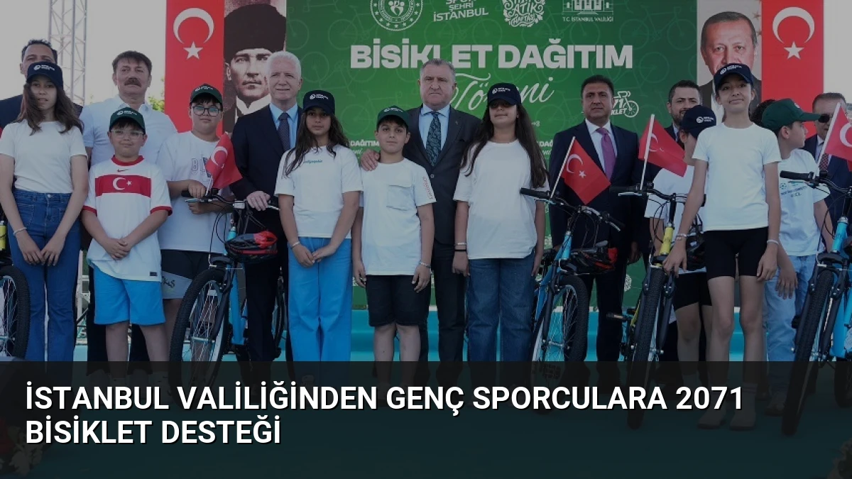 İstanbul Valiliğinden Genç Sporculara 2071 Bisiklet Desteği