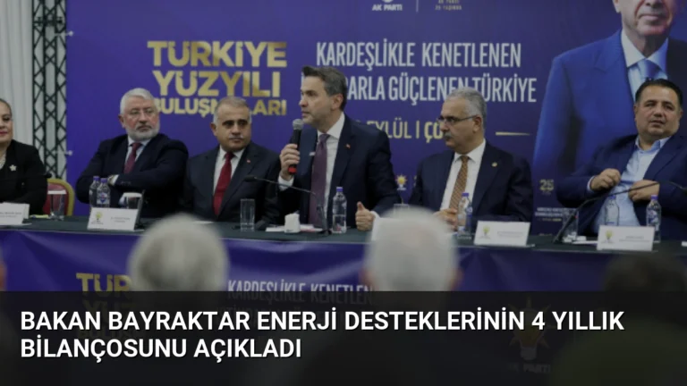 Bakan Bayraktar Enerji Desteklerinin 4 Yıllık Bilançosunu Açıkladı
