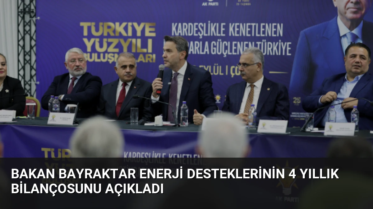 Bakan Bayraktar Enerji Desteklerinin 4 Yıllık Bilançosunu Açıkladı