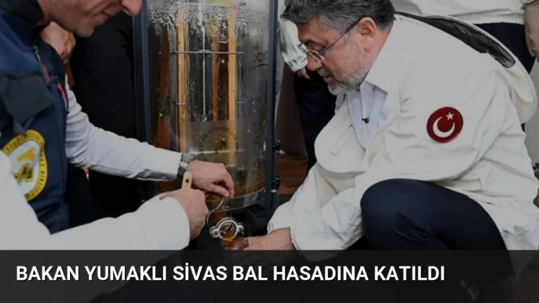 Bakan Yumaklı Sivas Bal Hasadına Katıldı
