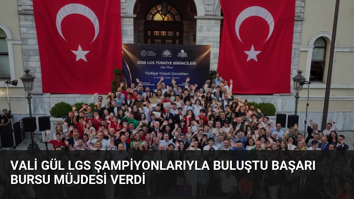 Vali Gül LGS Şampiyonlarıyla Buluştu Başarı Bursu Müjdesi Verdi