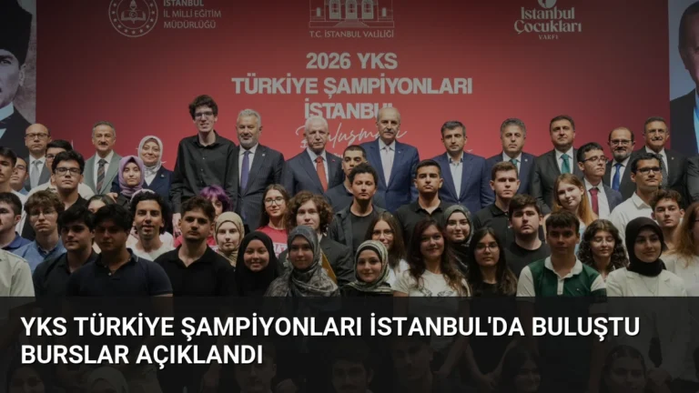 YKS Türkiye Şampiyonları İstanbul’da Buluştu Burslar Açıklandı
