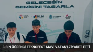 3 Bin Öğrenci Teknofest Mavi Vatan’ı Ziyaret Etti