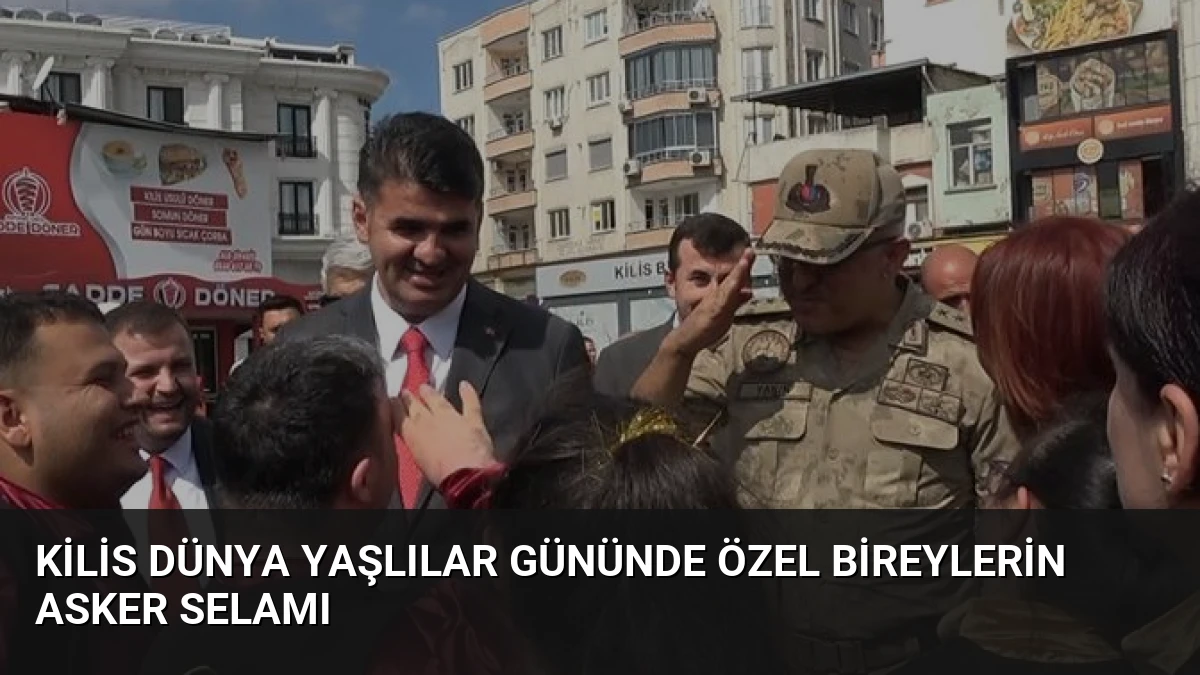 Kilis Dünya Yaşlılar Gününde Özel Bireylerin Asker Selamı