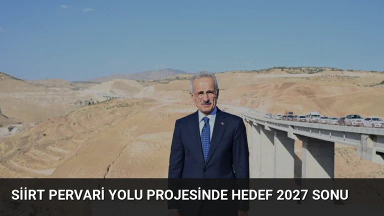 Siirt Pervari Yolu Projesinde Hedef 2027 Sonu